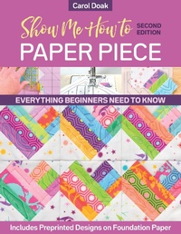 Enlarge image Cover: Show Me How to Paper Piece - C&T Publishing