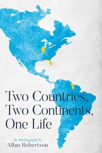 Enlarge image Cover: Two Countries, Two Continents, One Life - Allan Robertson