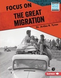 Cover: Focus on the Great Migration - Lerner Publishing Group