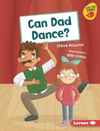 Enlarge image Cover: Can Dad Dance? - Lerner Publications (Tm)