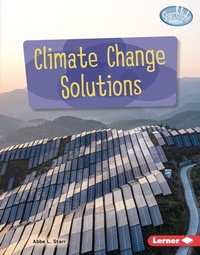 Enlarge image Cover: Climate Change Solutions - Lerner Publishing Group