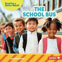 Enlarge image Cover: The School Bus - Lerner Publishing Group