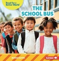 Cover: The School Bus - Lerner Publishing Group