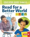 Cover: Read for a Better World STEM Educator Guide Grades 2-3 - Lerner Publishing Group