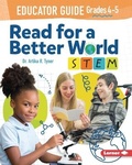 Cover: Read for a Better World STEM Educator Guide Grades 4-5 - Lerner Publishing Group