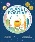 Cover: Welcome to Planet Positive (Mom's Choice Award Winner) - Mascot Kids