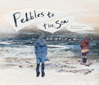 Enlarge image Cover: Pebbles to the Sea - Groundwood Books Ltd ,Canada