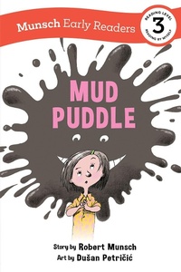 Enlarge image Cover: Mud Puddle Early Reader - Annick Press Ltd