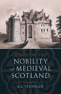Enlarge image Cover: Essays on the Nobility of Medieval Scotland - Polygon An Imprint of Birlinn Limited