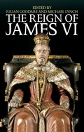 Cover: The Reign of James VI - Polygon An Imprint of Birlinn Limited