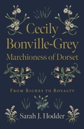 Bild: Cecily Bonville-Grey - Marchioness of Dorset - Simon + Schuster LLC