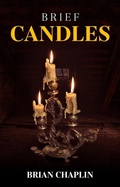 Cover: Brief Candles - Distributed By Ingram Spark