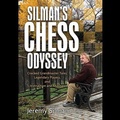 Cover: Silman's Chess Odyssey - Siles Press,U.S.