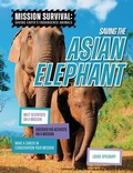Cover: Saving the Asian Elephant - Cheriton Children's Books