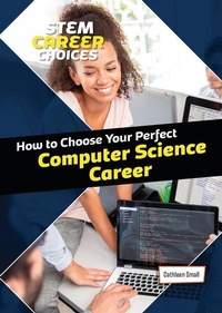 Abbildung von: How to Choose Your Perfect Computer Science Career - Cheriton Children's Books
