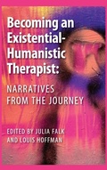 Cover: Becoming an Existential-Humanistic Therapist - University Professors Press
