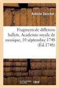 Cover: Fragmens de differens ballets. Academie royale de musique, 10 septembre 1748 - Hachette Livre Bnf