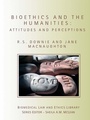 Cover: Bioethics and the Humanities - Routledge Cavendish