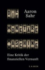 Cover: Die monetäre Maschine - C.H.BECK