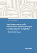 Cover: Spracherwerbsprozesse im Schulalter und deren F&ouml;rderung in Grundschule und Sekundarstufe I - Waxmann Lehrbuch