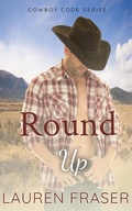 Cover: Round Up (Cowboy Code, #3) - Cowboy Code