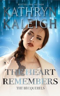 Cover: The Heart Remembers (The Becquerels, #14) - KST Publishing