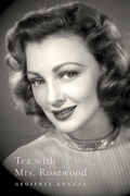 Cover: Tea with Mrs. Rosewood - Geoffrey Angapa