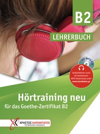Abbildung von: Hörtraining neu für das Goethe Zertifikat B2 - Hueber Verlag