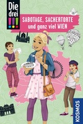 Cover: Die drei !!!, Sabotage, Sachertorte und ganz viel Wien (drei Ausrufezeichen) - Kosmos