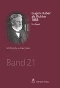 Cover: Eugen Huber als Richter 1883 - St&auml;mpfli Verlag