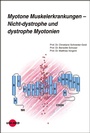 Cover: Myotone Muskelerkrankungen - Nicht-dystrophe und dystrophe Myotonien - UNI-MED