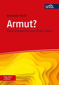 Bild vergrößern Bild: Armut? Frag doch einfach! - UTB