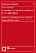 Cover: Die &ouml;ffentlichen F&ouml;rderbanken in Deutschland - Nomos