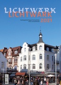 Cover: Lichtwark 2021 - Initiative z. Erhalt. histor. Bauten