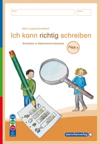Abbildung von: Mein Lupenschreibheft 1 - Ich kann richtig schreiben - Ausgabe mit Artikelkennzeichnung (DaZ) - sternchenverlag
