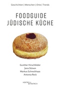 Cover: Foodguide J&uuml;dische K&uuml;che - Hentrich und Hentrich Verlag Berlin