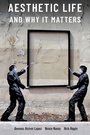 Cover: Aesthetic Life and Why It Matters - OUP eBook