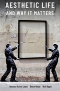 Cover: Aesthetic Life and Why It Matters - OUP eBook