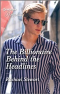 Cover: The Billionaire Behind the Headlines - Harlequin Romance
