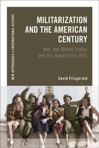Enlarge image Cover: Militarization and the American Century - Bloomsbury Academic