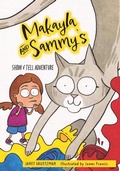 Cover: Makayla and Sammy's Show and Tell Adventure - FriesenPress