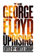 Cover: The George Floyd Uprising - PM Press