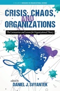 Cover: Crisis, Chaos, and Organizations - Information Age Publishing