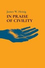 Cover: In Praise of Civility - Wipf and Stock Publishers