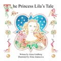 Cover: The Princess Lila's Tale - Alena Goldberg