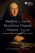 Cover: British and Irish Religious Orders in Europe, 1560-1800 - De Gruyter