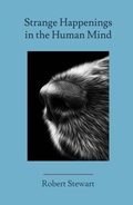 Cover: Strange Happenings in the Human Mind - Robert Stewart