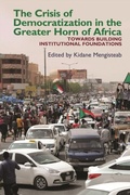 Cover: The Crisis of Democratization in the Greater Horn of Africa - De Gruyter