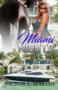 Cover: Miami Nights 3 - Wahida Clark Presents Publishing, LLC