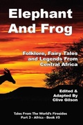 Cover: Elephant And Frog - Clive Gilson